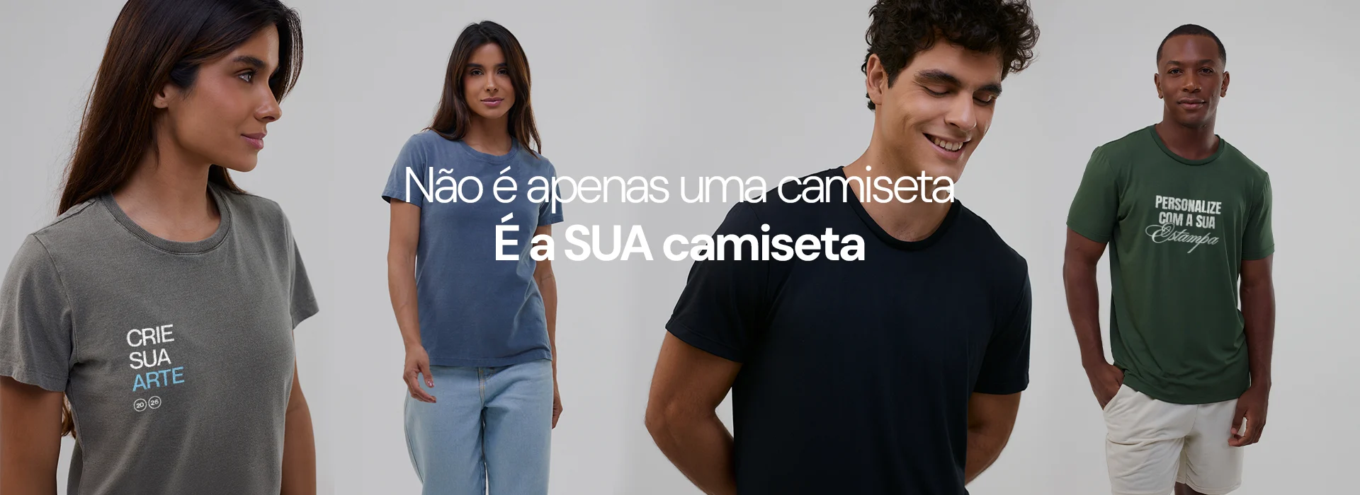 Não é apenas uma camiseta. É a SUA camiseta